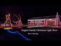 2019 Sargent Family Light Show Show Opening