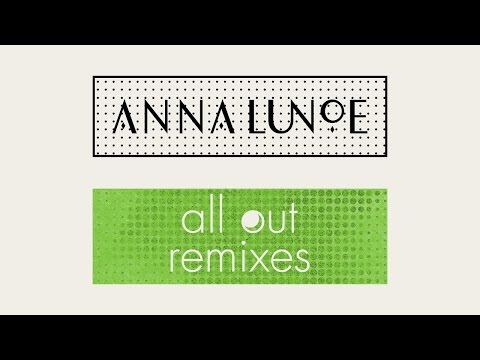 Anna Lunoe - All Out (Kastle Remix) [Cover Art]