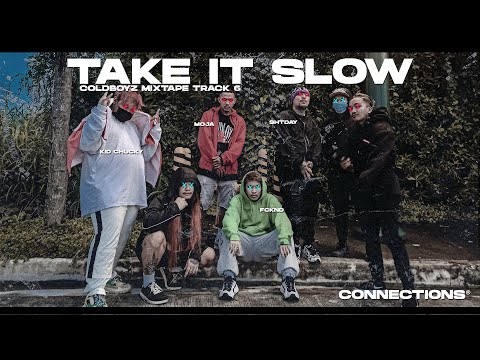 TAKE IT SLOW - COLDBOYZ [OFFICIAL MUSIC VIDEO] (Kid Chucky, Moja, FCKND, Shtday)