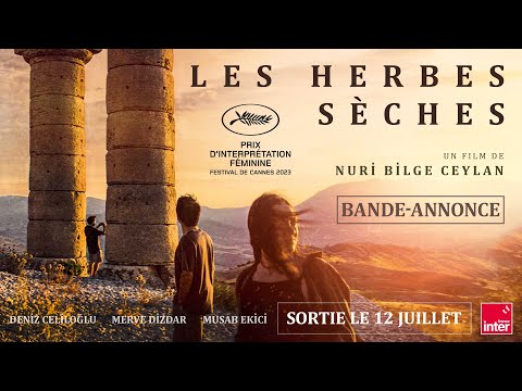 Bande-annonce Les Herbes sèches - Réalisation Nuri Bilge Ceylan Memento Distribution