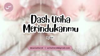 Download lagu Dash Uciha - Merindukanmu 1 Jam mp3 Download lagu Dash Uciha - Merindukanmu 1 Jam mp3