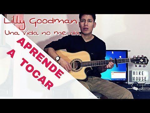 Una vida no me da - Lilly Goodman