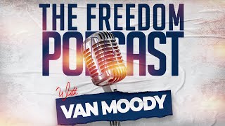 The Freedom Podcast with Van Moody-Financial Freedom: Episode 15 "How To Build Wealth as a Renter"
