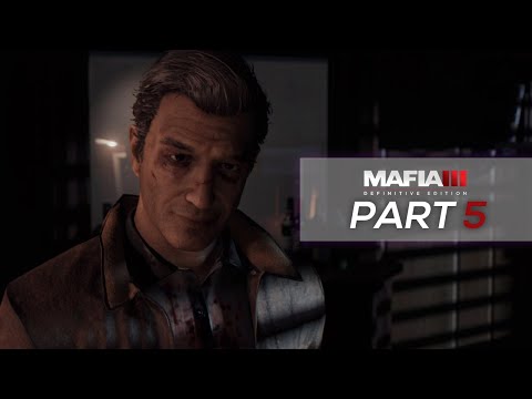 MAFIA III: DEFINITIVE EDITION - Gameplay Walkthrough - Part 5 (No Commentary)