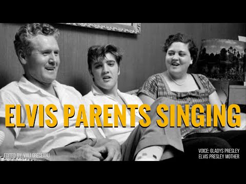 Elvis parents Singing | Vernon and Gladys Presley recorded singing