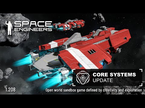 Space Engineers | Update 1.208 - Core Systems