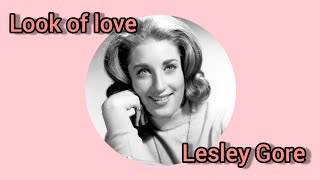 Look of Love - Lesley Gore I Lyrics
