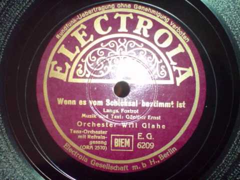 Will Glahe - Wenn es vom Schicksal bestimmt ist