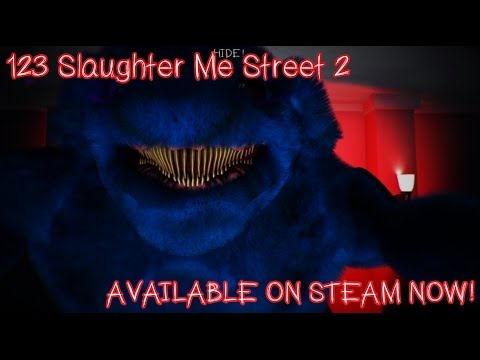 123 Slaughter Me Street 2 - Available Now!