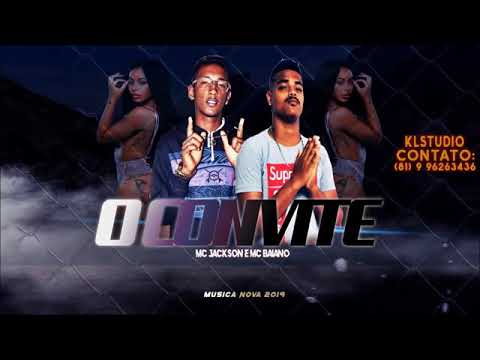 MC BAIANO FEAT MC JACKSON - O CONVITE - LANÇAMENTO 2019 (KL STUDIO)