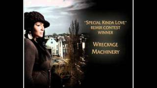 Neenah - Special Kinda Love (Official Remix prod. by Wreckage Machinery)