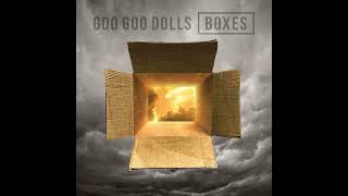 Goo Goo Dolls - 2016 Boxes (FULL ALBUM)