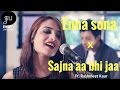 Enna Sona-AR Rahman Ft.Arijit Singh (Ok Jaanu)|Sajna Aa Bhi Jaa- (Singh's Unplugged- Mashup Cover)