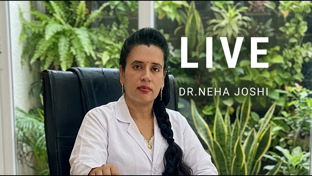 सीधा डॉ से पूछिए अपने सवाल | Dr. Neha Joshi (Ayurveda Expert)