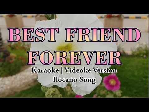 Karaoke HD | Best friend Forever | Ilocano Song