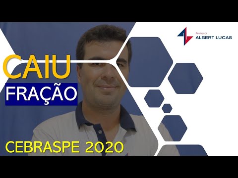 CEBRASPE 2020 - CAIU FRAÇÃO!!