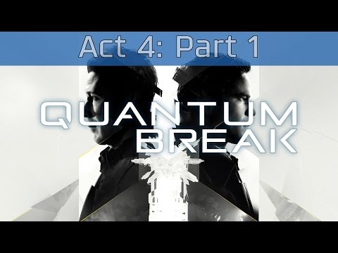 Quantum Break Full Gameplay Walkthrough Act 4 Part 1:  Port Donnelly Bridge
