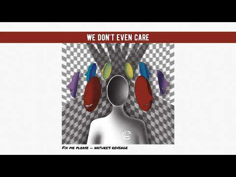 Fix Me Please - Nature’s Revenge (Lyric Video)