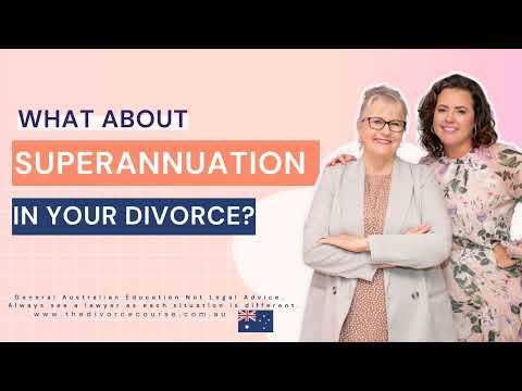 Watch — What about superannuation in your divorce or de facto separation — The Divorce Course Podcast