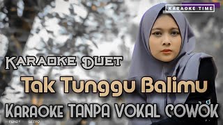 Download lagu Tak Tunggu Balimu || Karaoke Tanpa Vocal Cowok || Mintul Lopers Masuuuk mp3 Download lagu Tak Tunggu Balimu || Karaoke Tanpa Vocal Cowok || Mintul Lopers Masuuuk mp3