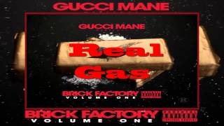 Gucci Mane Ft. Waka Flocka - Real Gas [Brick Factory Mixtape]