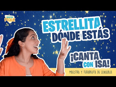 Canta con Isa | Estrellita Dónde Estás | Canción Infantil | Aprende Peque
