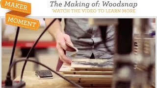 Maker Moment: WoodSnap