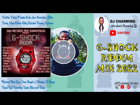 DJ CHARMING - G-SHOCK RIDDIM MIX 2022