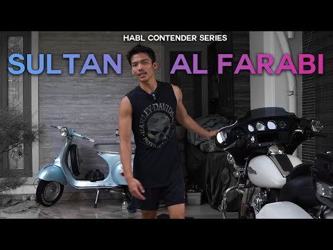 HABL CONTENDER SERIES : SULTAN AL FARABI