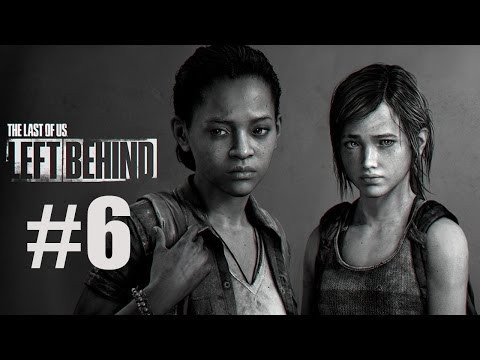 The Last of Us Left Behind Walkthrough - Part 6