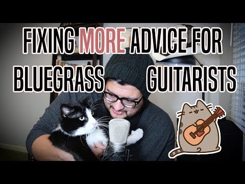 Fixing MORE Bad Advice For Bluegrass Guitarists