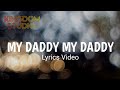 My Daddy My Daddy - Sunmisola Agbebi ft Lawrence Oyor || English & French Lyrics Video ||