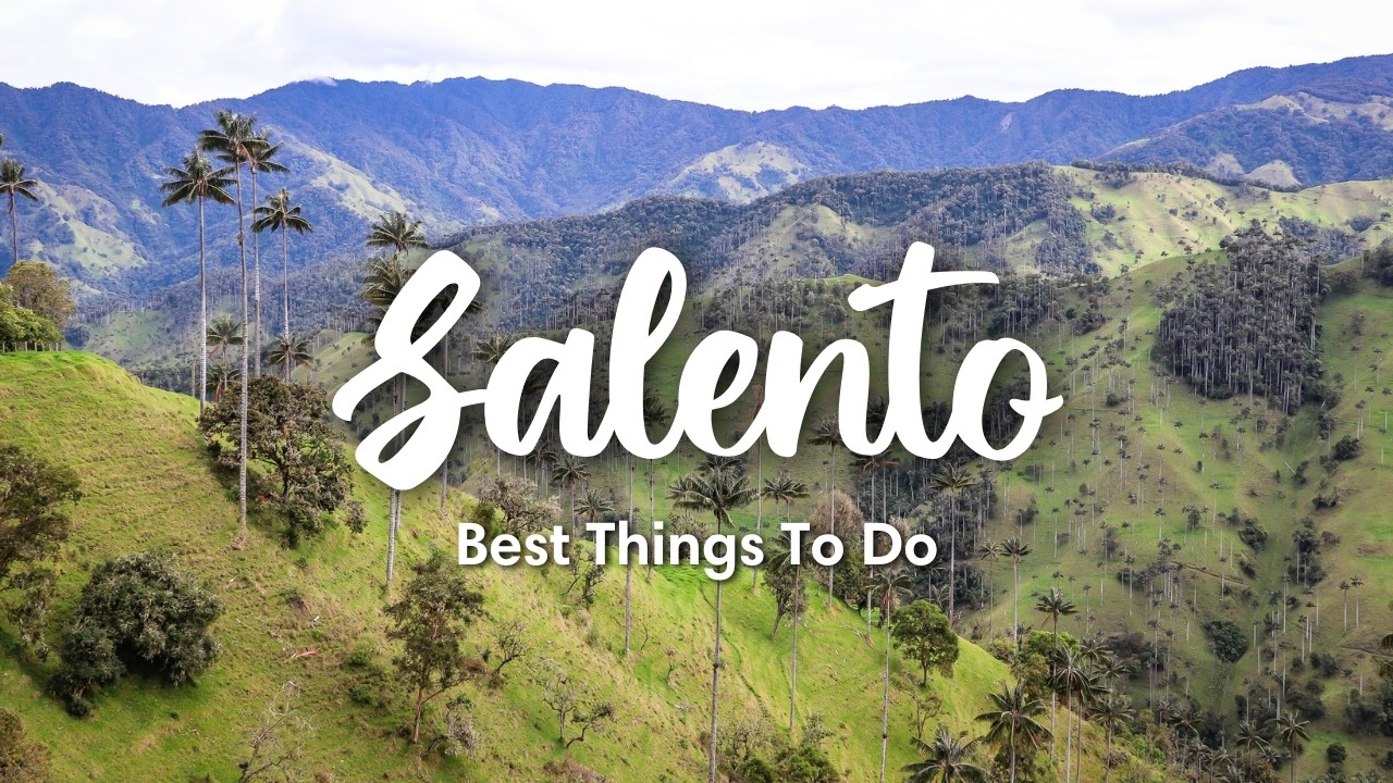 SALENTO, COLOMBIA (2025) | 5 Awesome Things To Do In & Around Salento