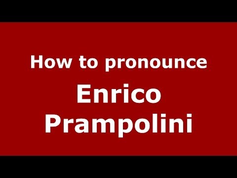 How to pronounce Enrico Prampolini (Italian/Italy) - PronounceNames.com