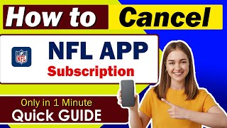 How to Cancel NFL App Subscription - Quick & Easy Guide