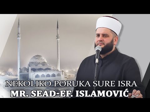 Nekoliko poruka sure Isra/⁴ᵏ mr.  Sead-Ef. Islamović #hadzimehovadzamija