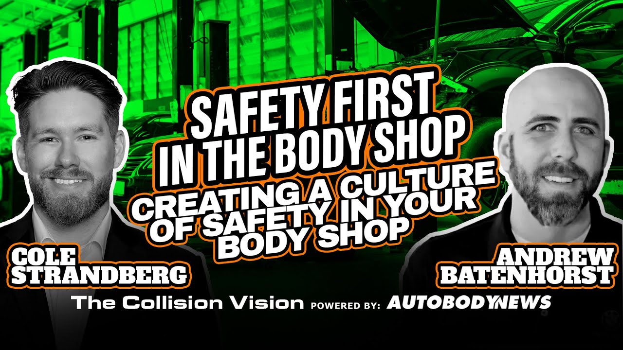 Creating a Culture of Safety in Your Body Shop with Andrew Batenhorst | Safety First