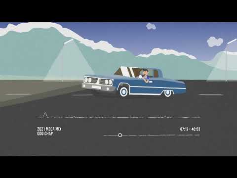 Odd Chap - 2021 MEGA MIX