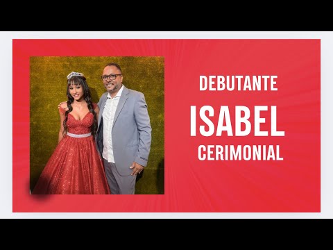15 anos Debutante Isabel - cerimonial completo