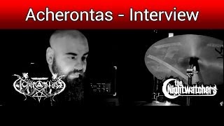 Acherontas Interview ( the Nightwatchers.gr)
