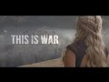 Game Of Thrones This Is War