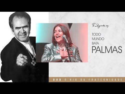 Todo Mundo Bata Palmas - Padre Zezinho