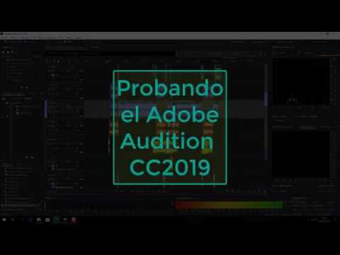 Probando Adobe Audition CC 2019