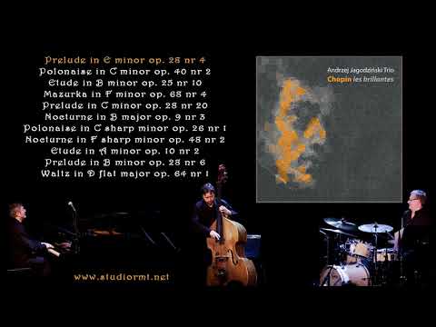 CHOPIN Les brillantes - Andrzej Jagodziński Trio