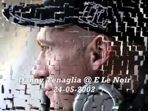Radio Italia Network-Danny Tenaglia @ E Le Noir (24 05 2002)