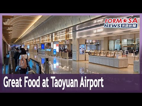 Aeroporto Internacional de Taoyuan classificado como terceiro melhor aeroporto para alimentação do mundo