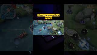 Musuh Langsung kena Mental #shortsyoutube #shorts #mobilelegends