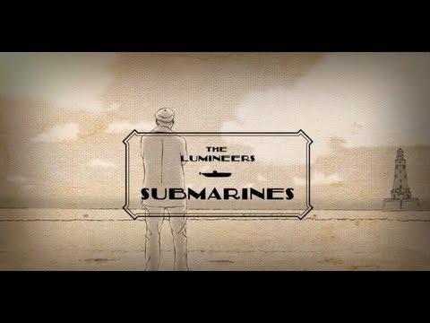 The Lumineers - "Submarines" (Official Video)