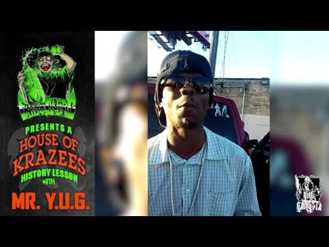 House of Krazees History Lesson from Mr. YUG
