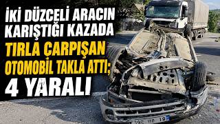  Tırla Çarpışan Otomobil Takla Attı; 4 Yaralı